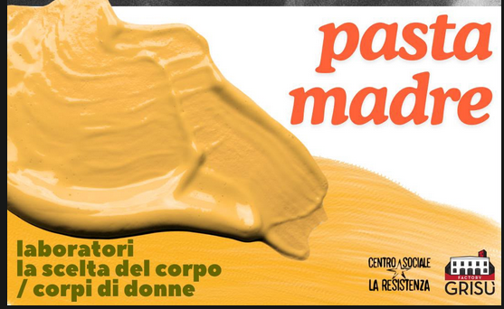 PASTA MADRE -  Restituzione Lab Corpi di donne